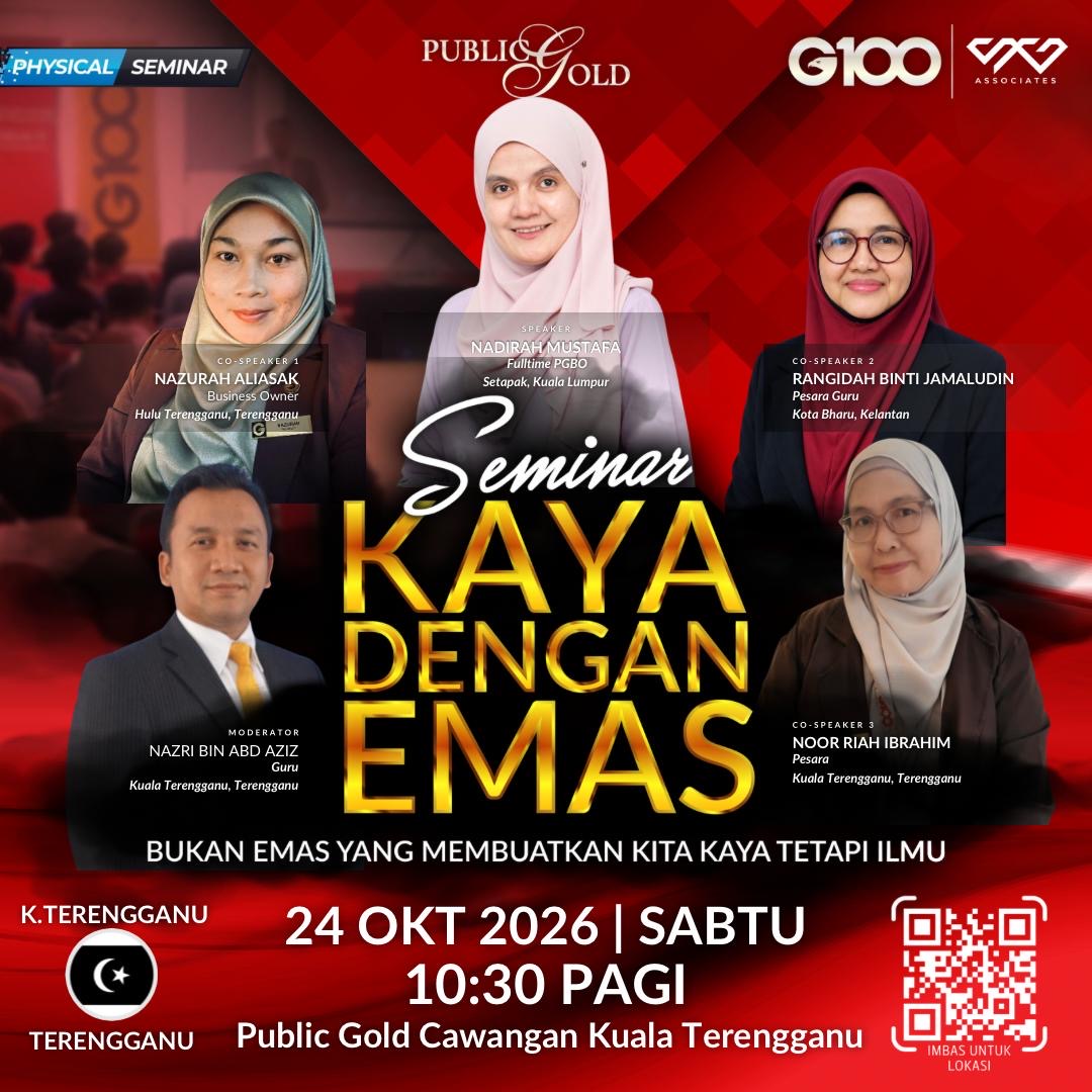 [KUALA TERENGGANU] Seminar Kaya Dengan Emas